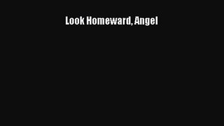 [PDF Download] Look Homeward Angel [Download] Online