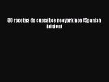 PDF Download 30 recetas de cupcakes neoyorkinos (Spanish Edition) PDF Online