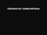 [PDF Download] Cold Sassy Tree / Leaving Cold Sassy [Read] Full Ebook