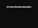 PDF Download 101 Perfect Chocolate Chip Cookies PDF Online