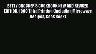 PDF Download BETTY CROCKER'S COOKBOOK NEW AND REVISED EDITION 1980 Third Printing (Including