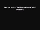 PDF Download Dance of Desire (The Pleasure House Tales) (Volume 4) Download Full Ebook