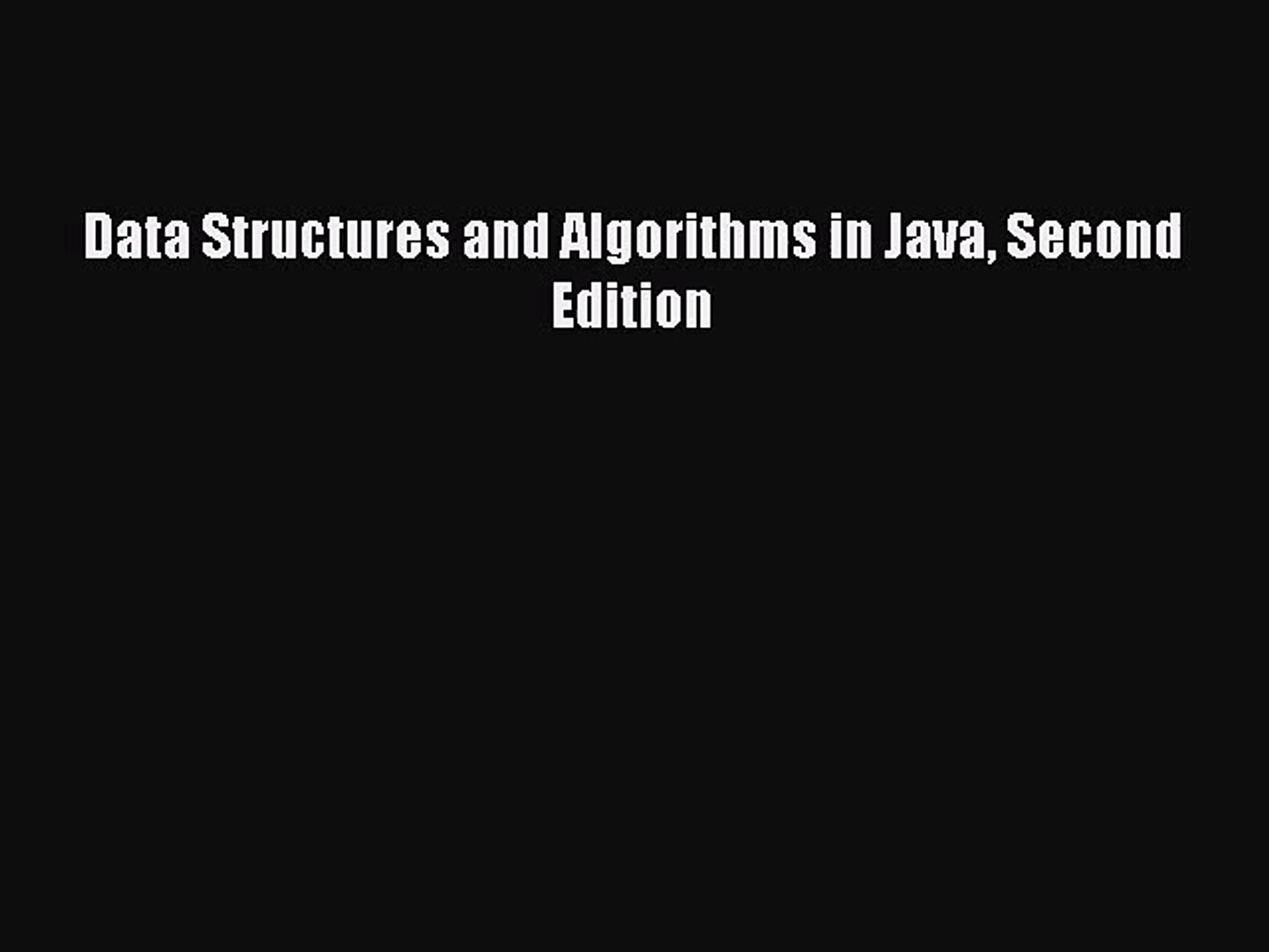 [PDF Download] Data Structures and Algorithms in Java Second Edition [Read] Full Ebook