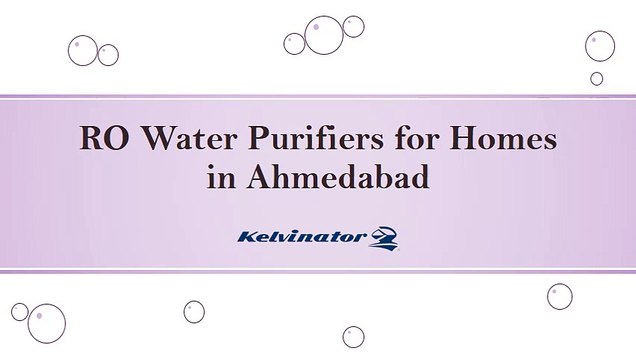 RO Water Purifiers for Homes in Ahmedabad | Kelvinator