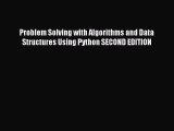 [PDF Download] Problem Solving with Algorithms and Data Structures Using Python SECOND EDITION