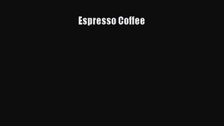PDF Download Espresso Coffee PDF Online