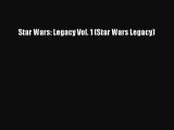 Star Wars: Legacy Vol. 1 (Star Wars Legacy) [PDF Download] Online