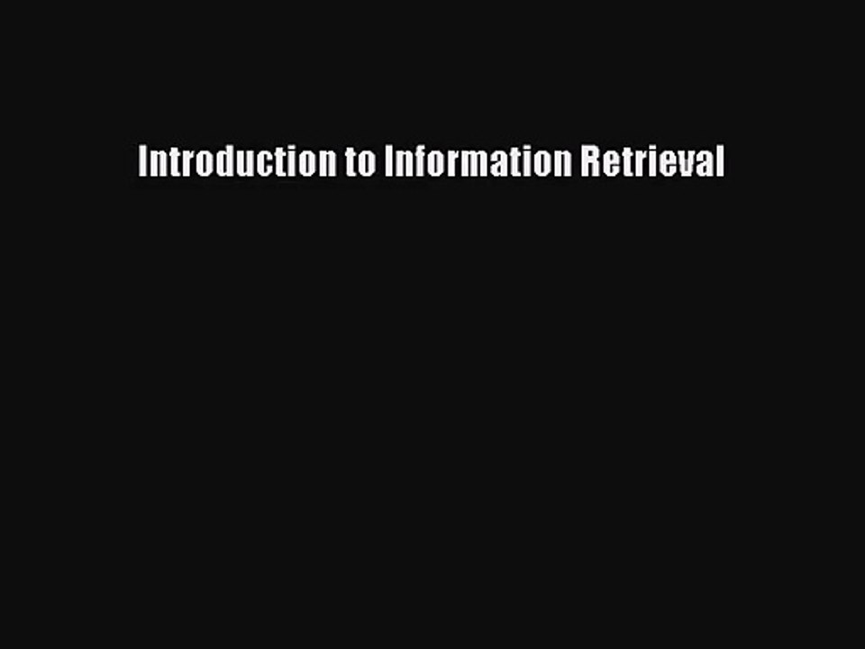 [PDF Download] Introduction to Information Retrieval [PDF] Full Ebook