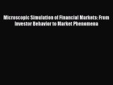 [PDF Download] Microscopic Simulation of Financial Markets: From Investor Behavior to Market