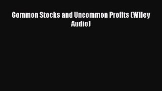 [PDF Download] Common Stocks and Uncommon Profits (Wiley Audio) [Download] Full Ebook