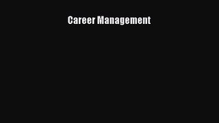 [PDF Download] Career Management [Download] Full Ebook