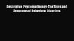 [PDF Download] Descriptive Psychopathology: The Signs and Symptoms of Behavioral Disorders