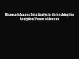 [PDF Download] Microsoft Access Data Analysis: Unleashing the Analytical Power of Access [PDF]