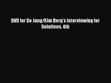 [PDF Download] DVD for De Jong/Kim Berg's Interviewing for Solutions 4th [Download] Full Ebook