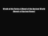 Wrath of the Furies: A Novel of the Ancient World (Novels of Ancient Rome) [PDF] Online