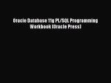 [PDF Download] Oracle Database 11g PL/SQL Programming Workbook (Oracle Press) [Read] Online