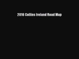 [PDF Download] 2016 Collins Ireland Road Map [PDF] Full Ebook