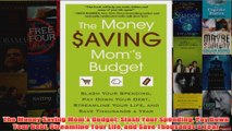 The Money Saving Moms Budget Slash Your Spending Pay Down Your Debt Streamline Your Life