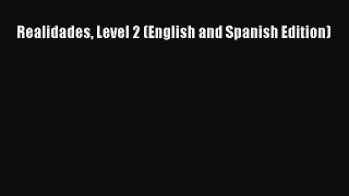 [PDF Download] Realidades Level 2 (English and Spanish Edition) [Download] Full Ebook