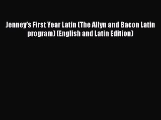 [PDF Download] Jenney's First Year Latin (The Allyn and Bacon Latin program) (English and Latin