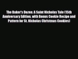 PDF Download The Baker's Dozen: A Saint Nicholas Tale (15th Anniversary Edition with Bonus