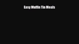 PDF Download Easy Muffin Tin Meals PDF Online
