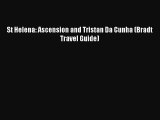 [PDF Download] St Helena: Ascension and Tristan Da Cunha (Bradt Travel Guide) [PDF] Full Ebook