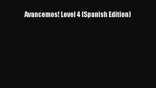 [PDF Download] Avancemos! Level 4 (Spanish Edition) [Download] Online