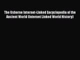[PDF Download] The Usborne Internet-Linked Encyclopedia of the Ancient World (Internet Linked