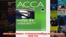 ACCA New Syllabus  F7 Financial Reporting International Study Text