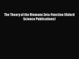 PDF Download The Theory of the Riemann Zeta-Function (Oxford Science Publications) PDF Online