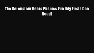 [PDF Download] The Berenstain Bears Phonics Fun (My First I Can Read) [PDF] Online