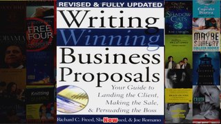 Writing Winning Business Proposals Your Guide to Landing the Client Making the Sale and
