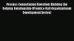 [PDF Download] Process Consultation Revisited: Building the Helping Relationship (Prentice