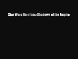 [PDF Download] Star Wars Omnibus: Shadows of the Empire [PDF] Full Ebook