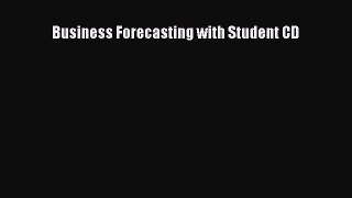 [PDF Download] Business Forecasting with Student CD [Download] Online