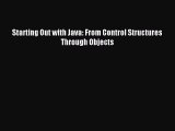 [PDF Download] Starting Out with Java: From Control Structures Through Objects [Download] Full