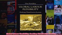 Global Labour Flexibility Seeking Distributive Justice
