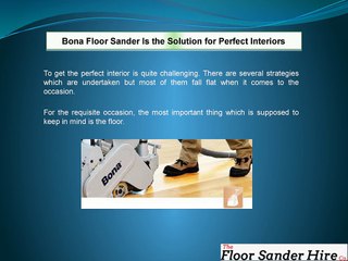 Bona Floor Sander is the Solution for Perfect Interiors