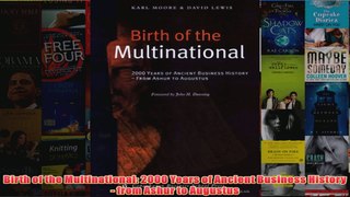 Birth of the Multinational 2000 Years of Ancient Business History  from Ashur to
