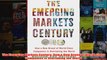 The Emerging Markets Century How a New Breed of WorldClass Companies Is Overtaking the