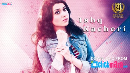 Ishq Kacheri - HD Video Song - Nimrat Khaira - Preet Hundal - New Punjabi Songs - 2016