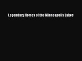 PDF Download Legendary Homes of the Minneapolis Lakes Download Online