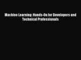 [PDF Download] Machine Learning: Hands-On for Developers and Technical Professionals [Read]