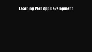 [PDF Download] Learning Web App Development [Download] Full Ebook