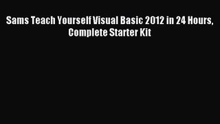 [PDF Download] Sams Teach Yourself Visual Basic 2012 in 24 Hours Complete Starter Kit [Download]