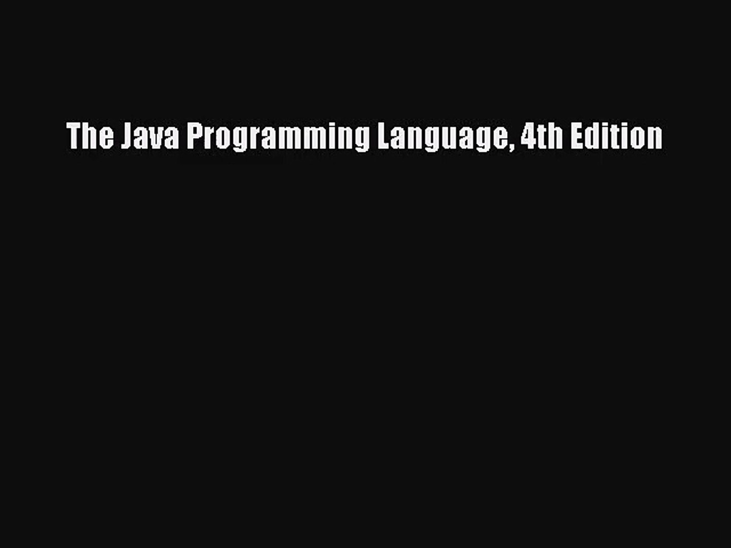 [PDF Download] The Java Programming Language 4th Edition [Download] Online