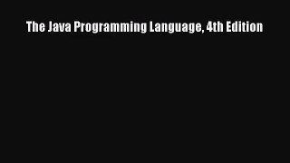 [PDF Download] The Java Programming Language 4th Edition [Download] Online
