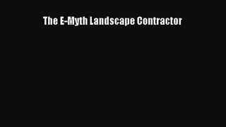 PDF Download The E-Myth Landscape Contractor PDF Full Ebook