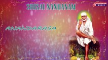 Anandarasa || Saine Kshetram || Sai Chalisa || Sai Sannidhi || Sai Baba Devotional Album